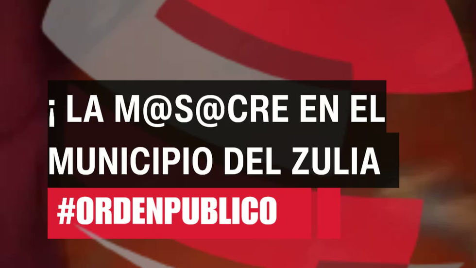 Masacre en El Zulia enciende alerta metropolitana