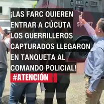 ¡Las FARC quieren entrar a Cúcuta!