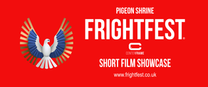 Film News (UK): Pigeon Shrine FrightFest announces 2023 Short Film Programme