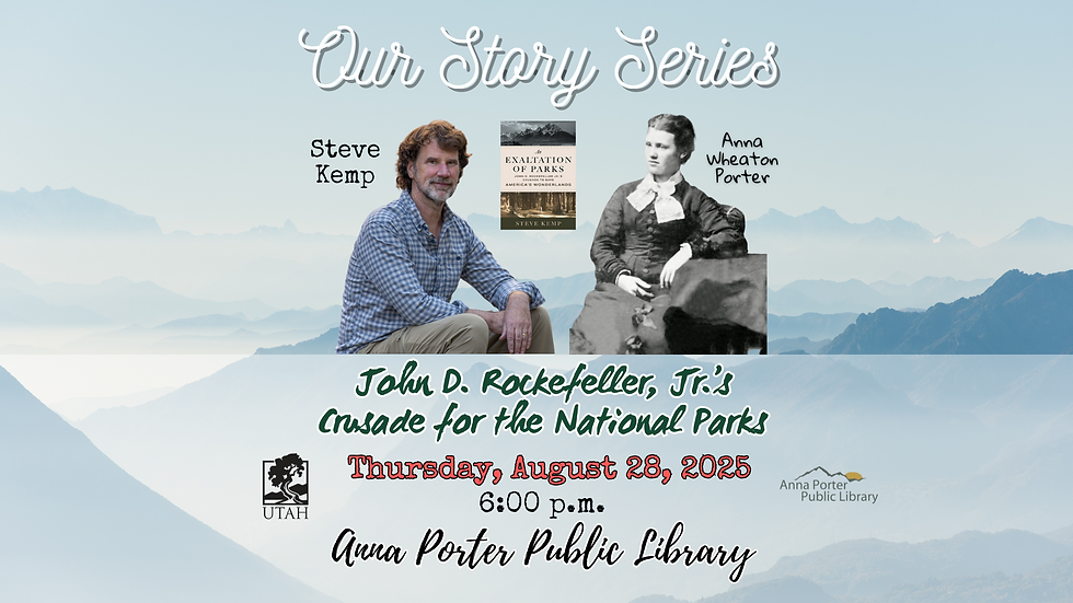 Our Story Series: John D. Rockefeller, Jr.’s Crusade for the National Parks