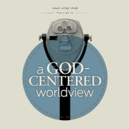 A God Centered Worldview