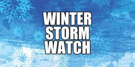 Winter Storm Watch for Friday Feb 4, 2022