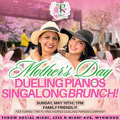 mother's day dueling pianos and brunch buffet at throw social miami.jpg