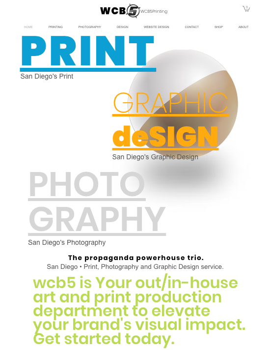 WCB5 webpage with bold text: PRINT, GRAPHIC deSIGN, PHOTOGRAPHY. Describes San Diego's services. Modern, colorful design.