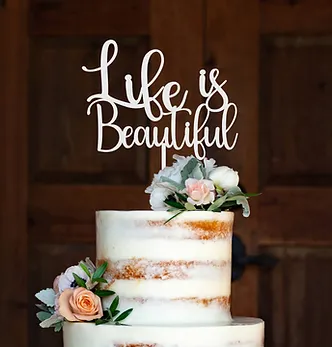 CT1606 Life is Beautiful cake topper, cake topper, personalised cake topper 2.webp