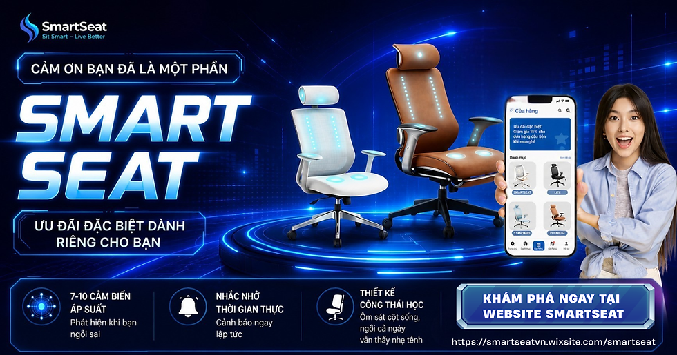 SMARTSEAT - BẢO VỆ CỘT SỐNG CỦA BẠN