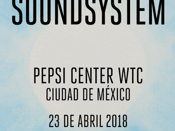 LCD SOUNDSYSTEM regresa a la CDMX