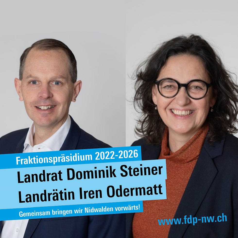 Fraktionschef Dominik Steiner und Fraktionsvizepräsidentin Iren Odermatt – neues Führungsduo der FDP-Fraktion im Landrat Nidwalden, gewählt am 30. März 2022.