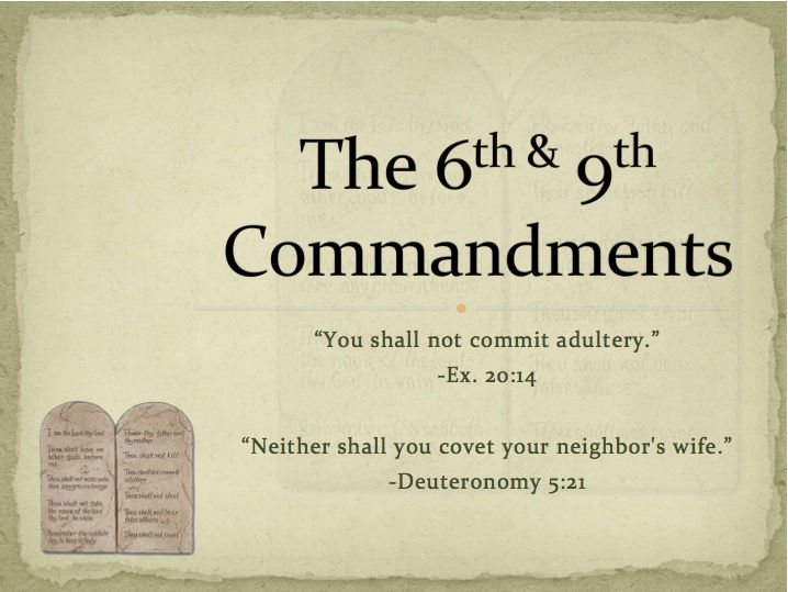 Week 21 - The 6th & 9th Commandments