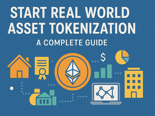 Start Real World Asset Tokenization: A Complete Guide