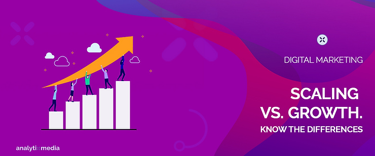 Marketing for Scaling vs. Growth – What are the Differences