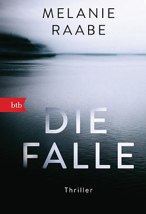 MelanieRaabe_DieFalle.jpeg