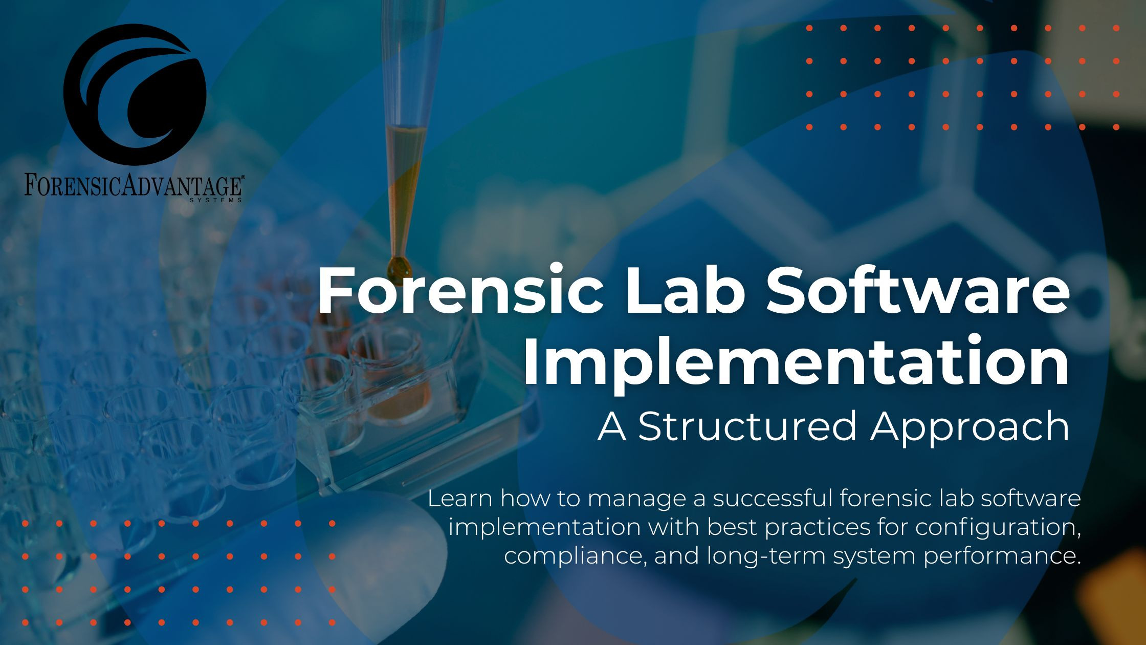 Forensic Lab Software Implementation: A Structured Approach