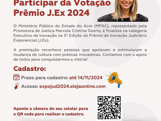 Promotora Marcela Ozório representa o MPAC e concorre ao Prêmio de Inovação Judiciário Exponencial 2024! Vote e apoie essa conquista!