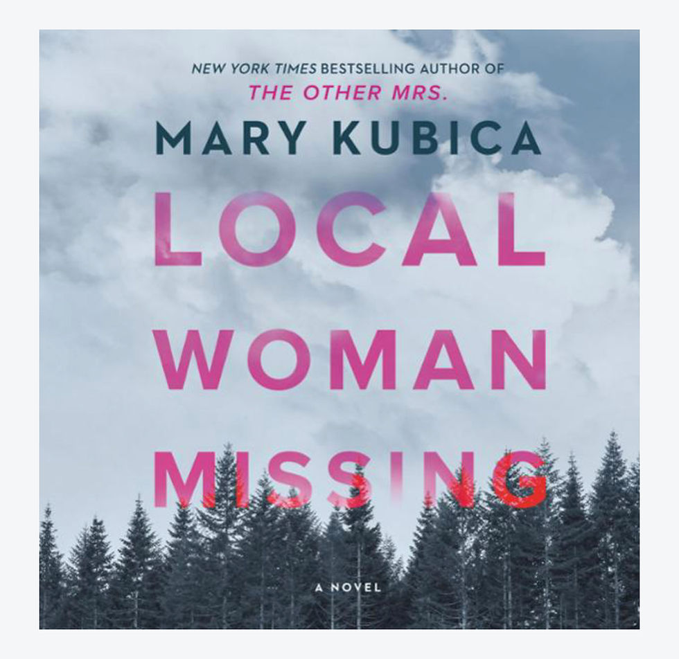 Local Woman Missing by Mary Kubica