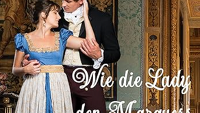 Wie die Lady den Marquess bezauberte