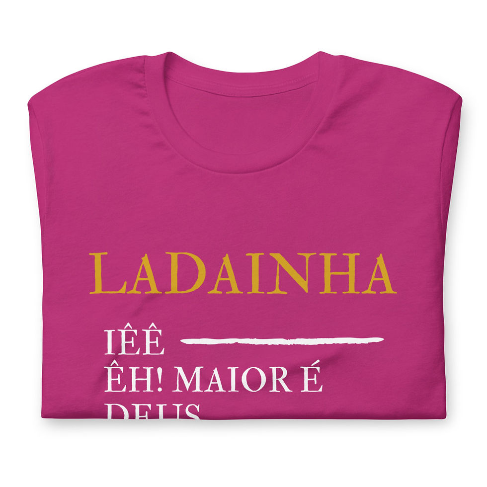 Miniatura: Unisex T-Shirt Ladainha Êh! Maior é Deus