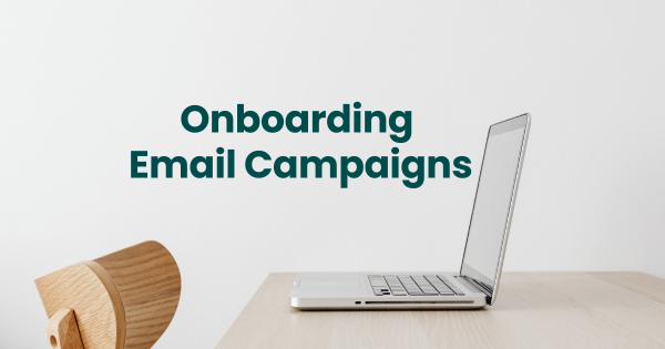 Member Onboarding Campaigns