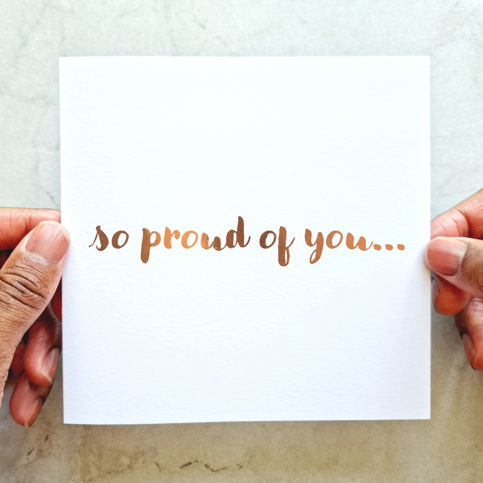 Congratulations Card - So Proud - Rose Gold Foil