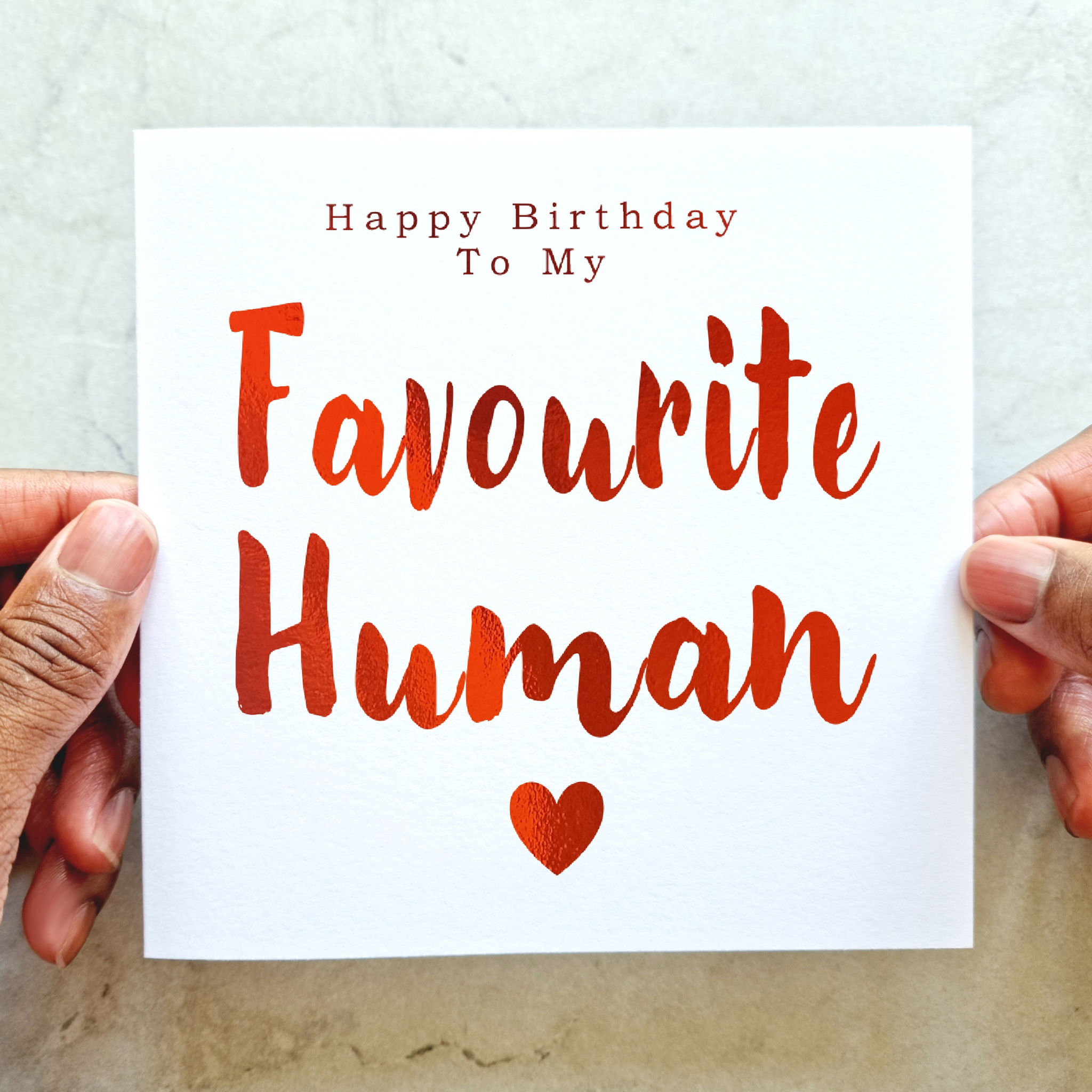 Birthday Card - Favourite Human - Red Foil