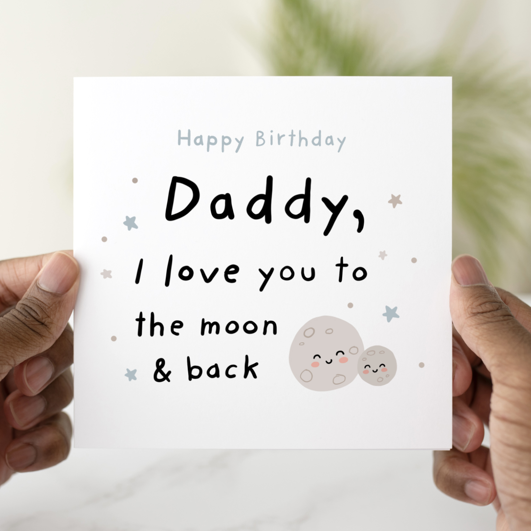 Daddy Birthday Card - I Love You to The Moon & Back