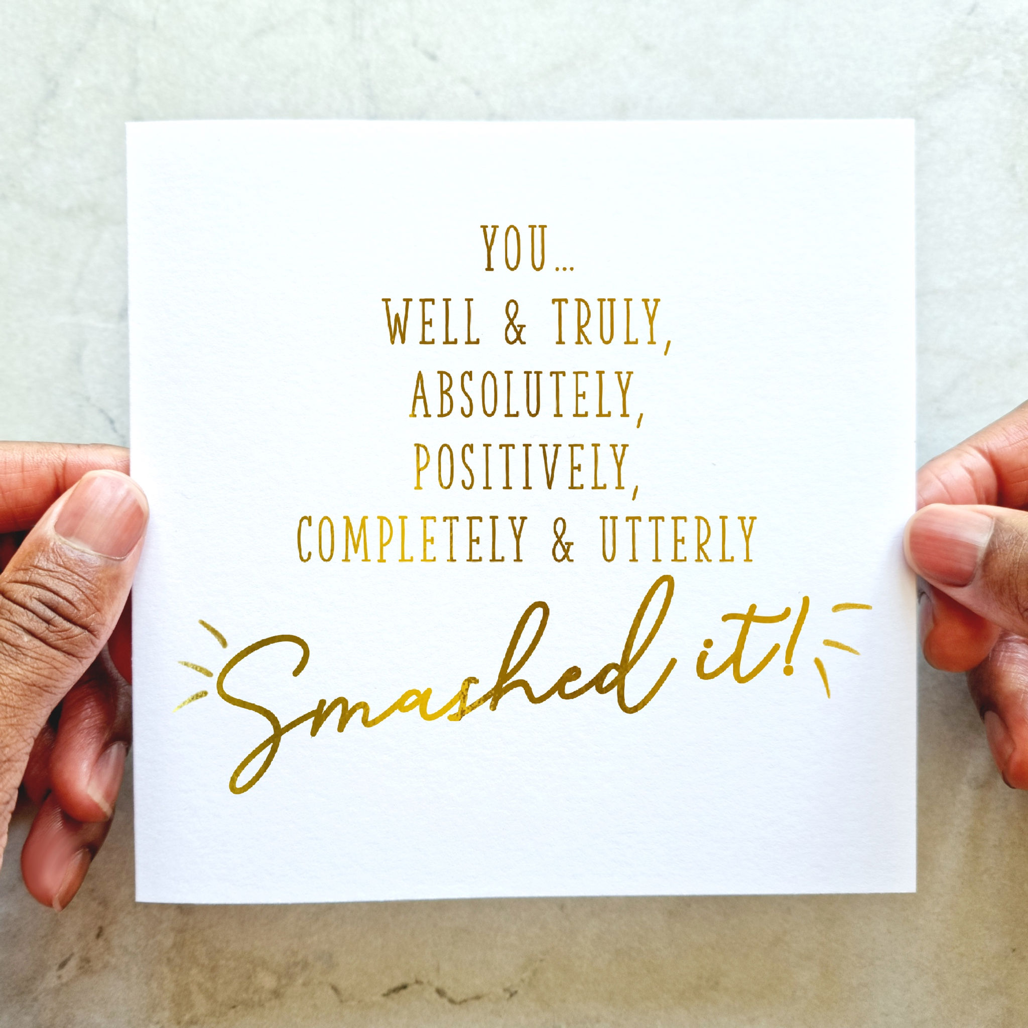 Congratulations Card - You Smashed It - Gold Foil