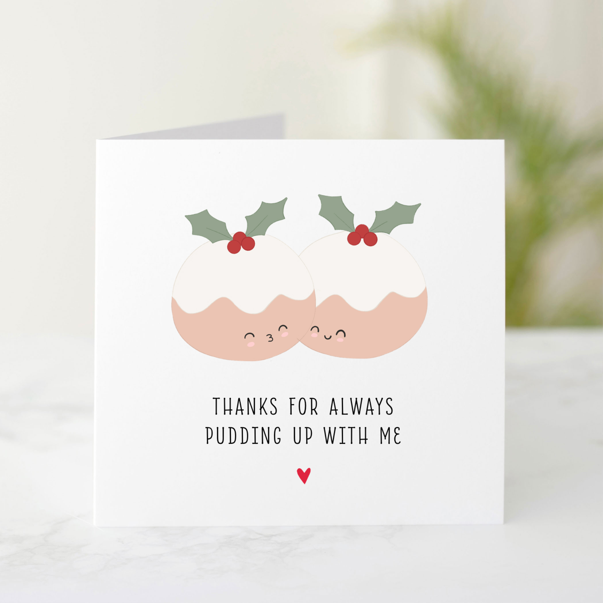 Funny Christmas Pudding Card - Pudding Pun