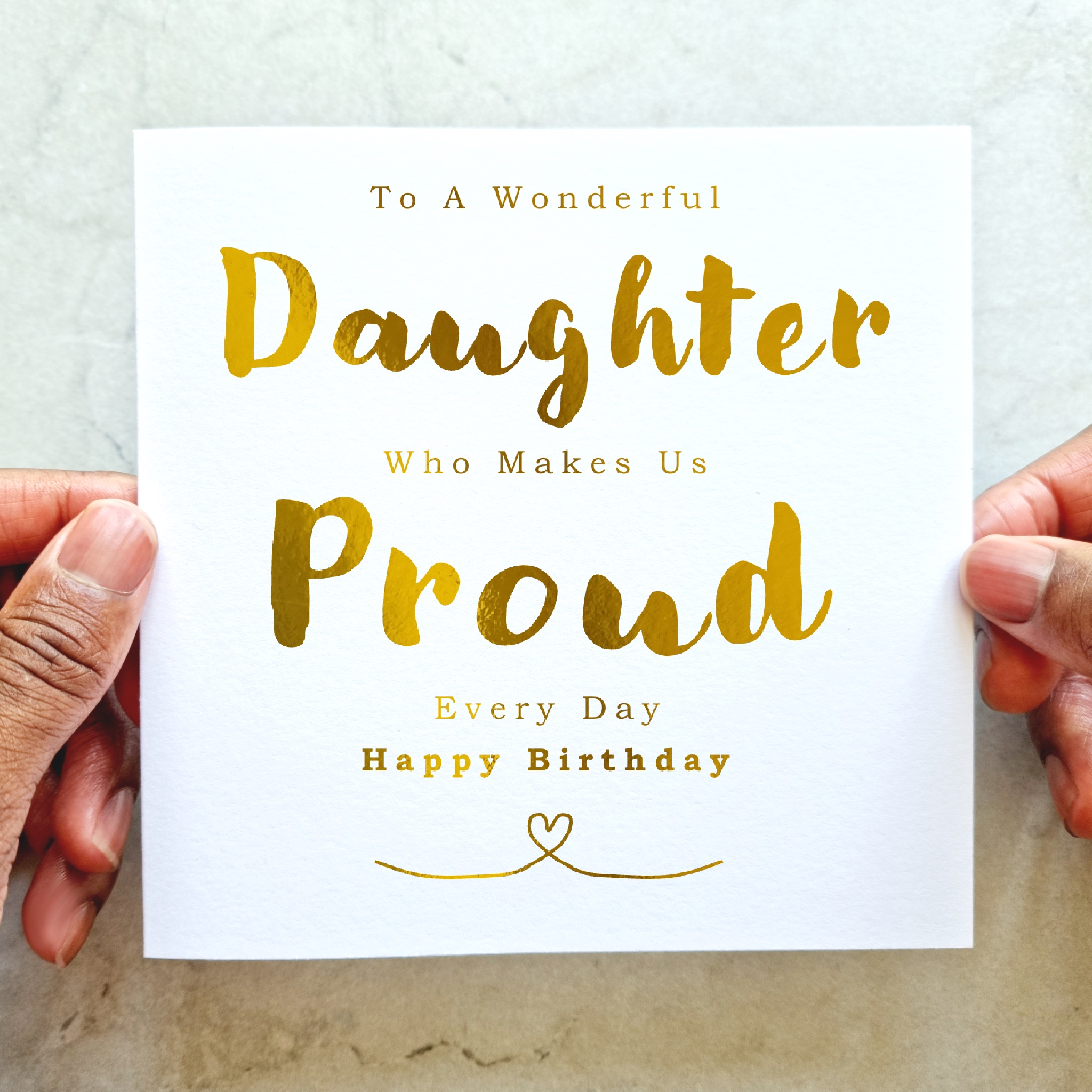 Daughter Birthday Card - Proud - Gold Foil