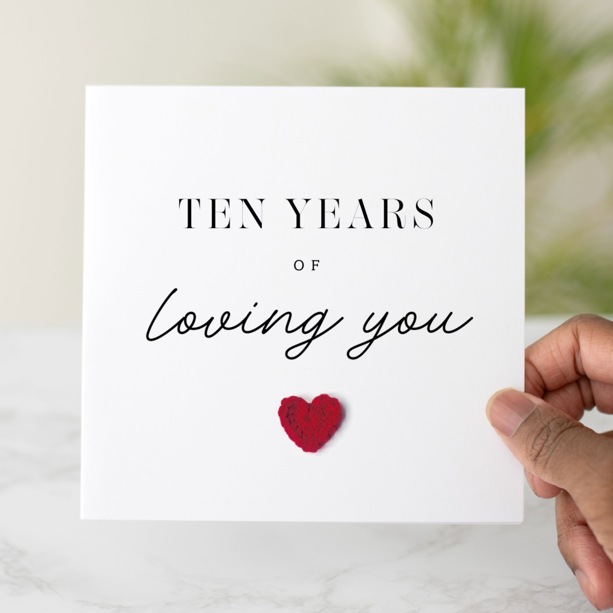 Ten Years of Loving You 10th Anniversary Card - Crochet Heart