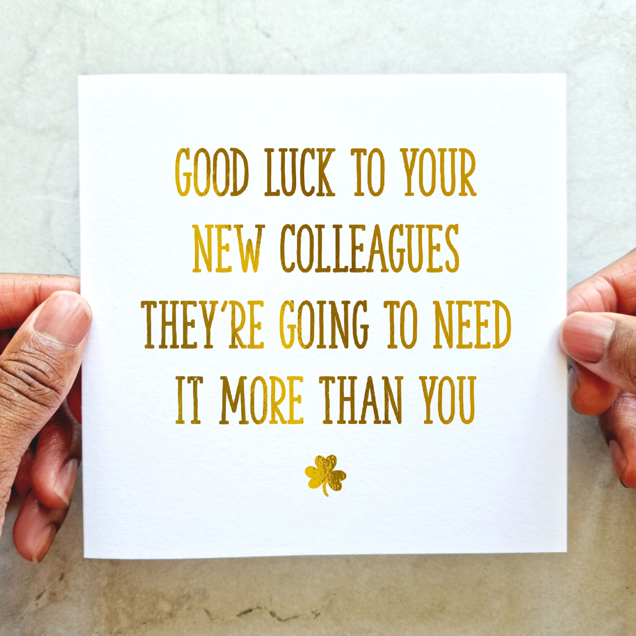 Funny New Job Card - Colleagues - Gold Foil