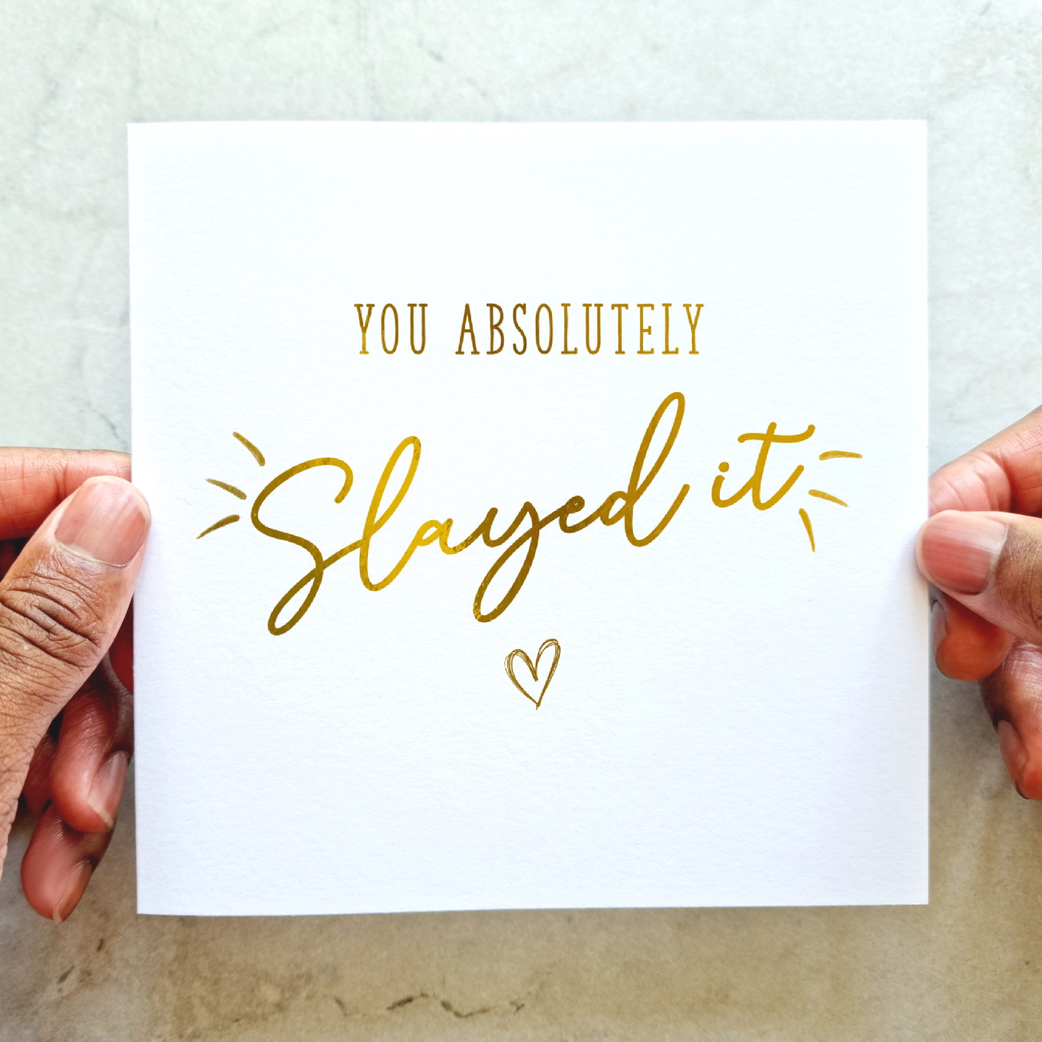 Congratulations Card - Slayed It - Gold Foil