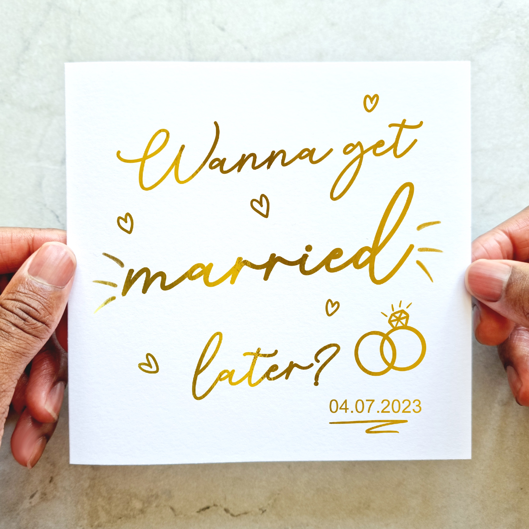 Personalised Engagement Card - Wanna Get Married - Gold Foil