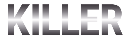 KILLER. Our Branding. Your Brand.