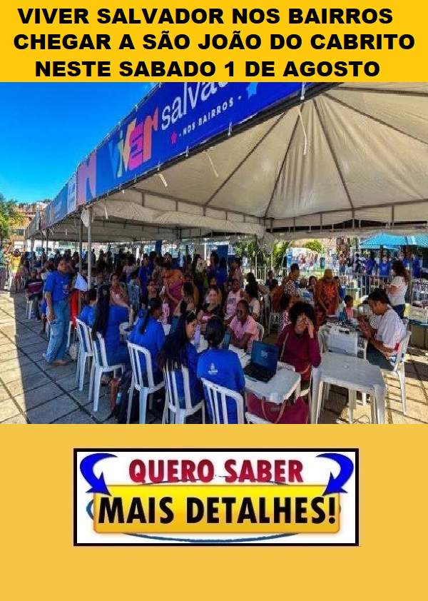VIVER SALVADOR NOS BAIRROS CHEGA SÃO JOÃO CABRITO