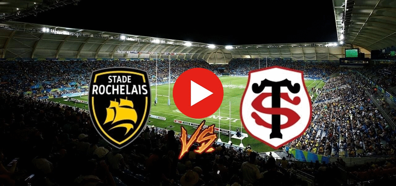 Stade Rochelais Stade Toulousain en streaming gratuit Toulouse / La