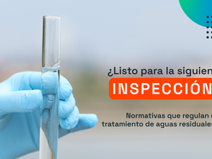 ¿Estás preparado para la siguiente inspección? Riesgo operativo ante la CONAGUA