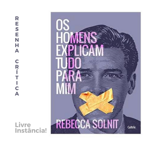 Resenha crítica - Os Homens explicam tudo para mim