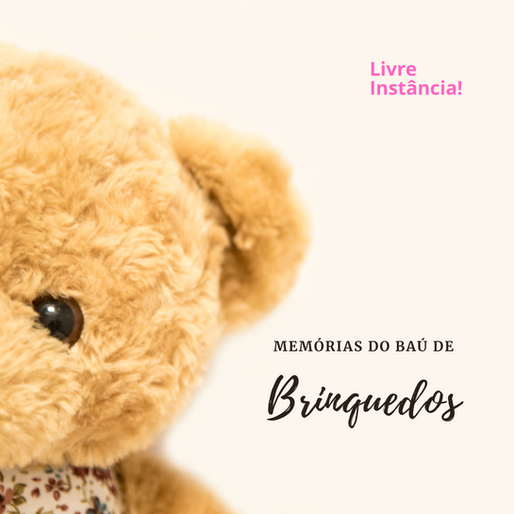 Memórias do baú de brinquedos
