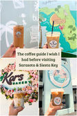 Ally Abroad: The Coffee Guide I Wish I had Before Visiting Siesta Key & Sarasota