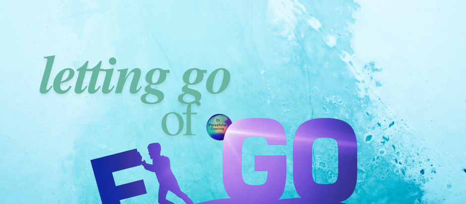 Letting go of Ego