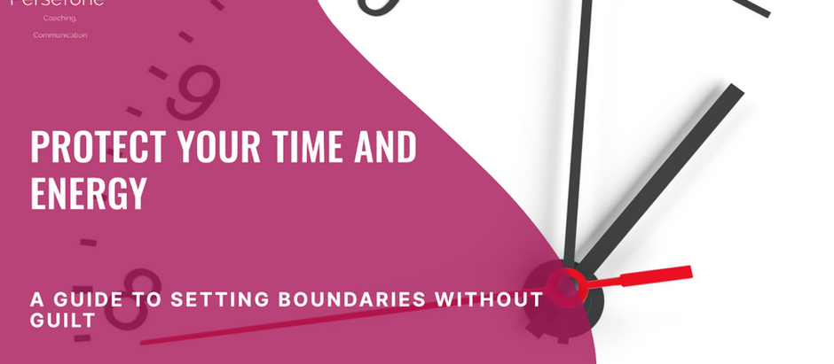 Setting Boundaries Without Guilt: A Guide to Protecting Your Time and Energy