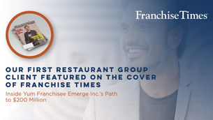 Our First Restaurant Group Client Featured on the Cover of Franchise Times