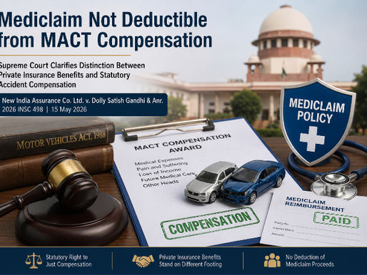 Mediclaim and MACT Compensation Deduction: Supreme Court Clarifies No Reduction in Accident Claims