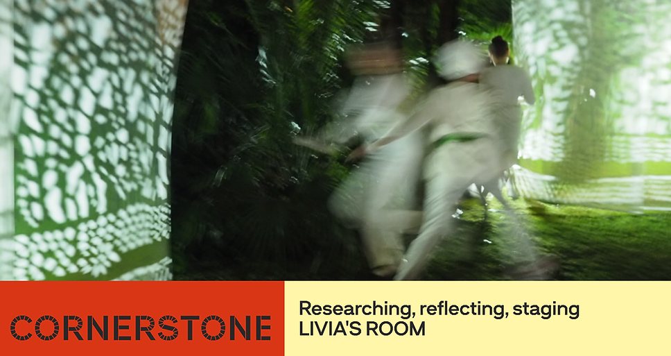 LIVIA’S ROOM – researching, reflecting, staging