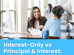 Interest-Only vs Principal & Interest - What’s the Real Difference for Healthcare Workers?