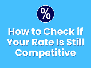Blue background graphic with a large dark blue percentage symbol inside a white circle at the top. Below, bold white text reads: “How to Check if Your Rate Is Still Competitive.