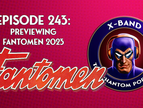X-Band: Phantom Podcast #243 - Previewing Fantomen 2023