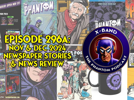 X-Band: Phantom Podcast #296A - November and December 2024 Newspaper Stories & News Review