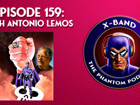 X-Band: The Phantom Podcast #159 - With Antonio Lemos