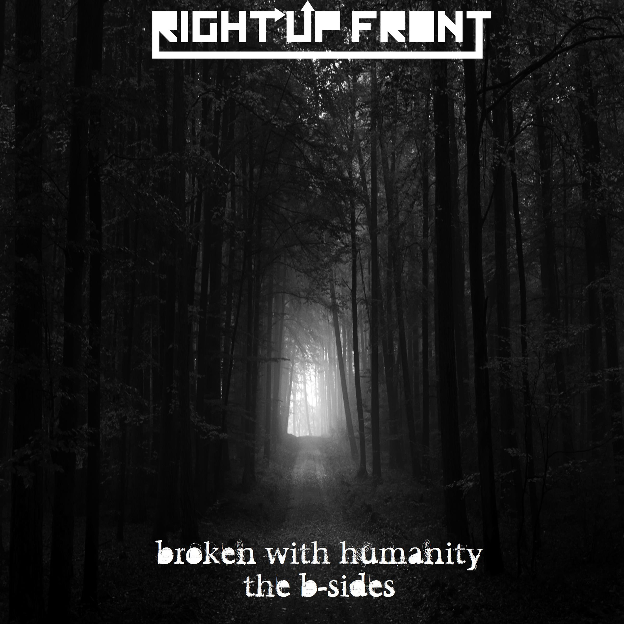 Broken With Humanity - The B-Sides